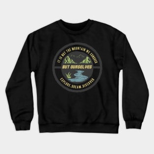 But Ourselves Crewneck Sweatshirt